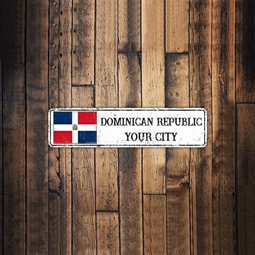 Placa de rua da bandeira da República Dominicana Personalizou sua cidade Decorativa de parede de parede Plata